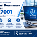 Sertifikasi Keamanan Informasi ISO 27001